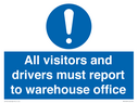 all-visitors-and-drivers-must-report-to-warehouse-office~